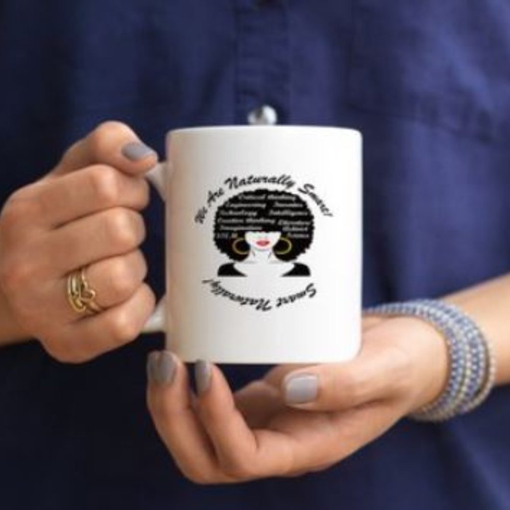 "We Are Naturally Smart" coffee cup or mug for hot cocoa